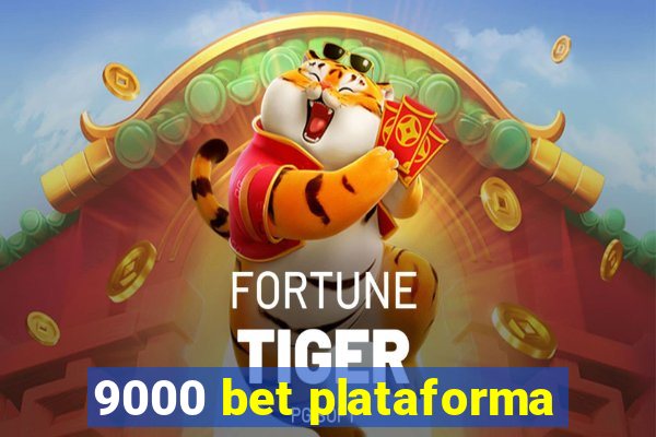 9000 bet plataforma